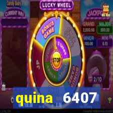 quina 6407 resultado de hoje